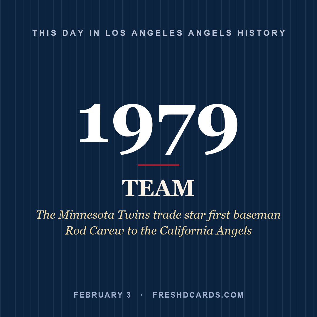 Los Angeles Angels: Los Angeles Angels, 1979, The Minnesota Twins trade star first baseman Rod Carew to the California Angels