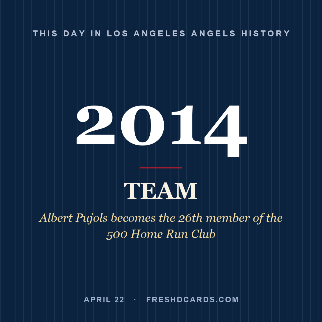 Los Angeles Angels: Los Angeles Angels, 2014, Albert Pujols becomes the 26th member of the 500 Home Run Club