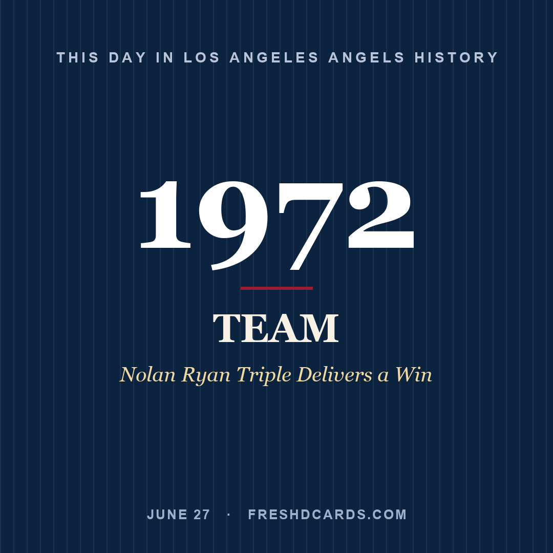 Los Angeles Angels: Los Angeles Angels, 1972, Nolan Ryan Triple Delivers a Win