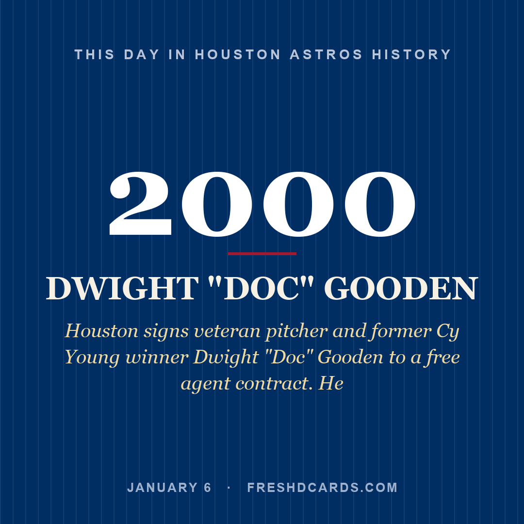 Houston Astros: Dwight "Doc" Gooden, 2000, Houston signs veteran pitcher and former Cy Young winner Dwight "Doc" Gooden to a free agent contract. He