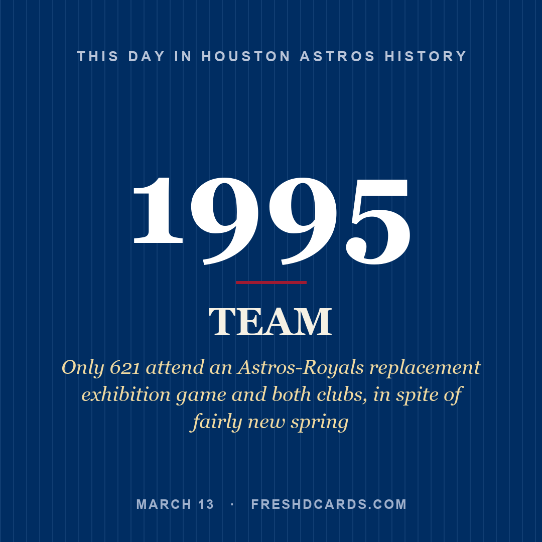 Houston Astros: Houston Astros, 1995, Only 621 attend an Astros-Royals replacement exhibition game and both clubs, in spite of fairly new spring