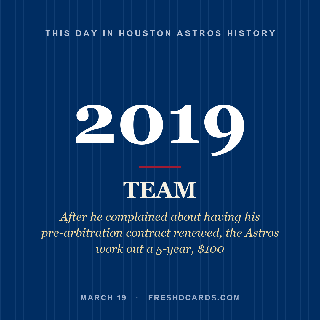 Houston Astros: Houston Astros, 2019, After he complained about having his pre-arbitration contract renewed, the Astros work out a 5-year, $100