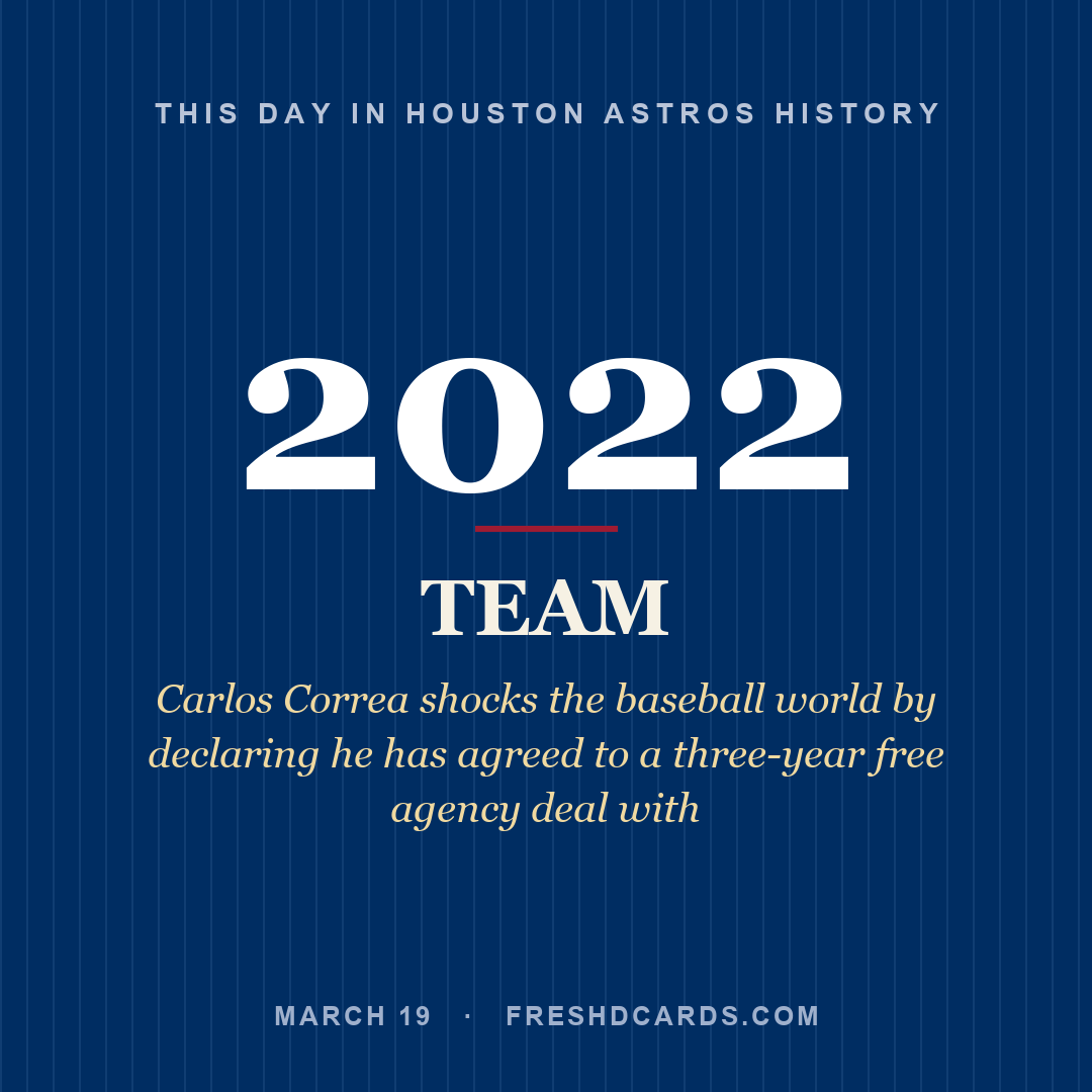 Houston Astros: Houston Astros, 2022, Carlos Correa shocks the baseball world by declaring he has agreed to a three-year free agency deal with