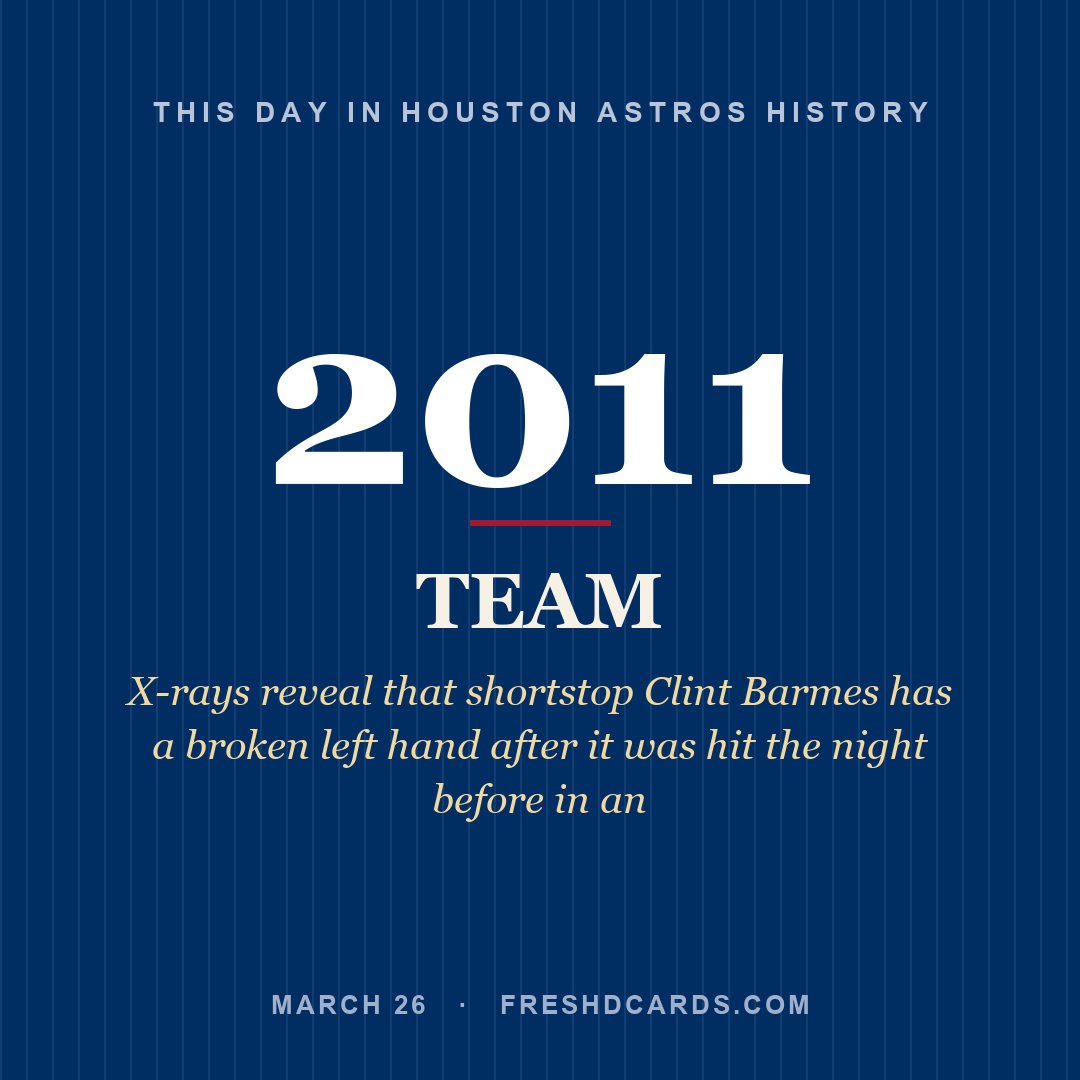 Houston Astros: Houston Astros, 2011, X-rays reveal that shortstop Clint Barmes has a broken left hand after it was hit the night before in an