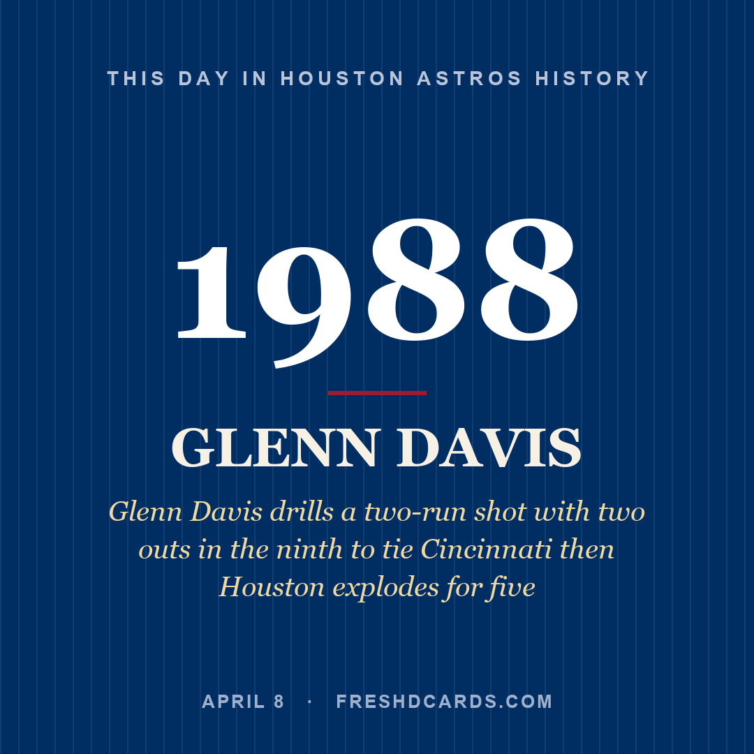 Houston Astros: Glenn Davis, 1988, Glenn Davis drills a two-run shot with two outs in the ninth to tie Cincinnati then Houston explodes for five