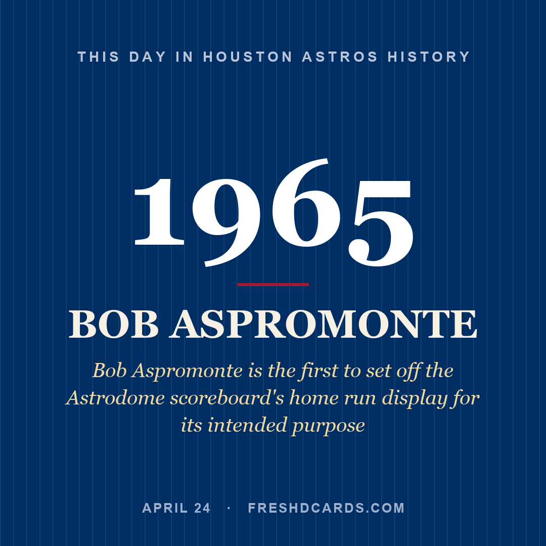 Houston Astros: Bob Aspromonte, 1965, Bob Aspromonte is the first to set off the Astrodome scoreboard's home run display for its intended purpose