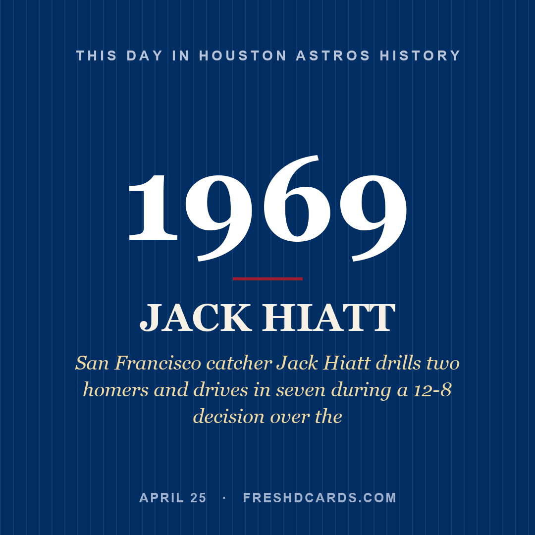 Houston Astros: Jack Hiatt, 1969, San Francisco catcher Jack Hiatt drills two homers and drives in seven during a 12-8 decision over the