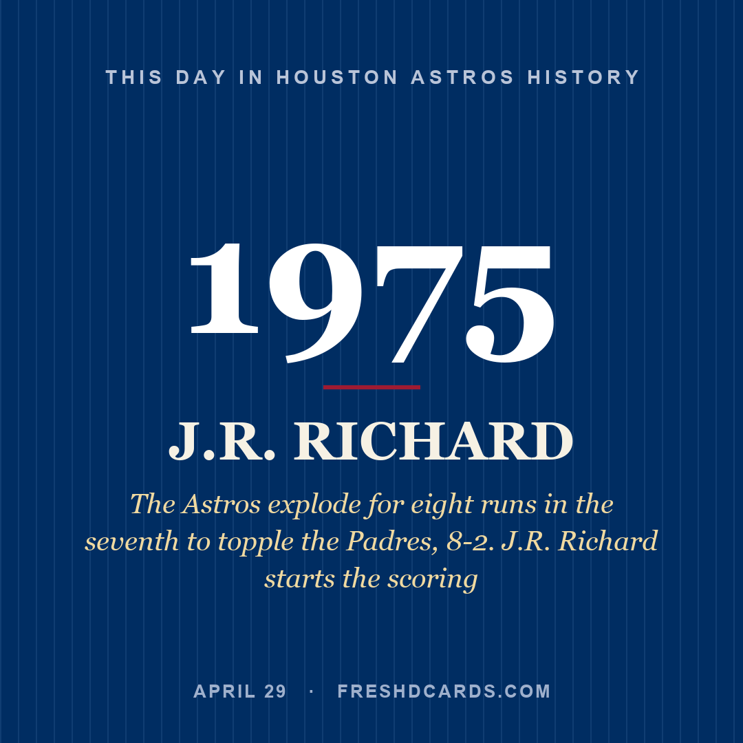 Houston Astros: J.R. Richard, 1975, The Astros explode for eight runs in the seventh to topple the Padres, 8-2. J.R. Richard starts the scoring