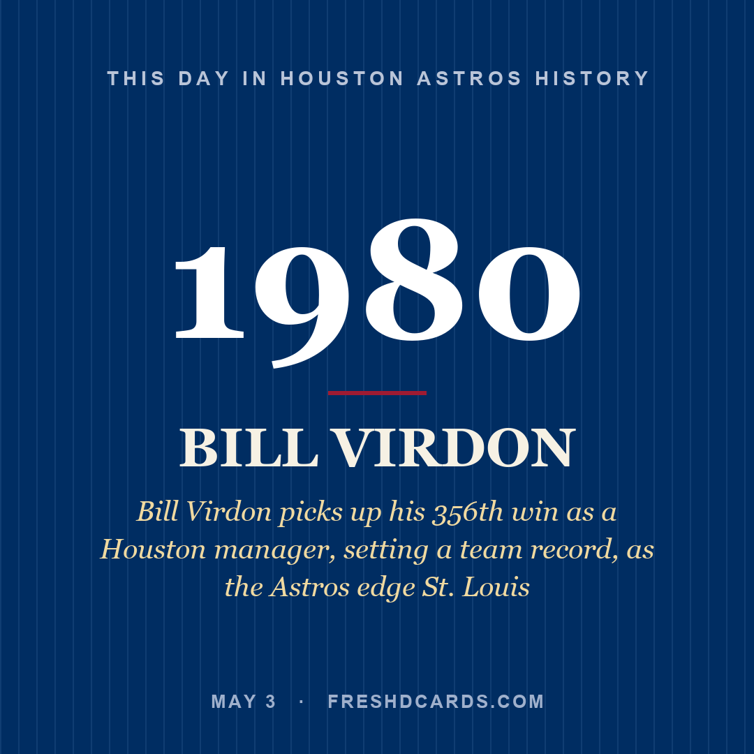 Houston Astros: Bill Virdon, 1980, Bill Virdon picks up his 356th win as a Houston manager, setting a team record, as the Astros edge St. Louis