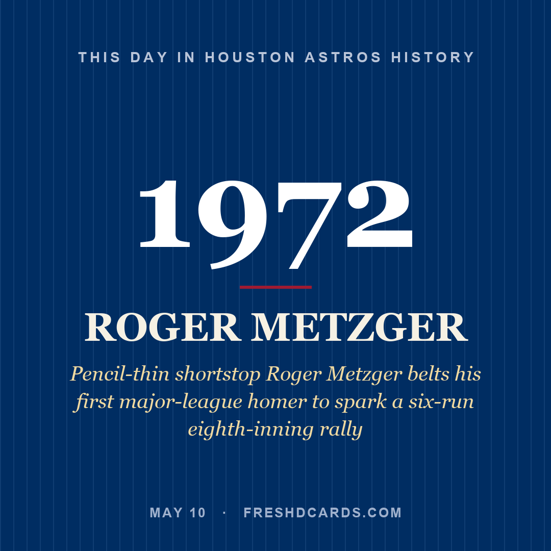 Houston Astros: Roger Metzger, 1972, Pencil-thin shortstop Roger Metzger belts his first major-league homer to spark a six-run eighth-inning rally