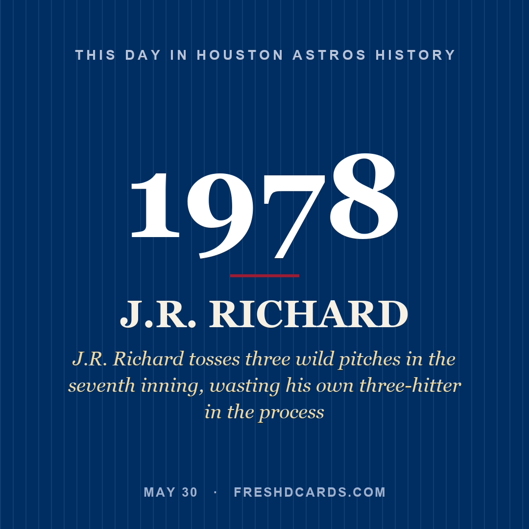 Houston Astros: J.R. Richard, 1978, J.R. Richard tosses three wild pitches in the seventh inning, wasting his own three-hitter in the process