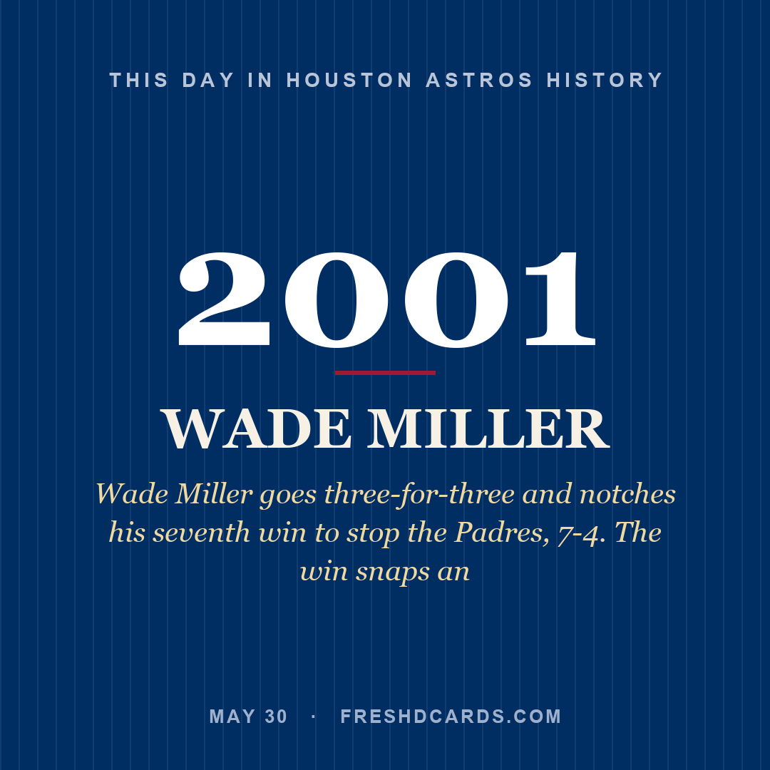 Houston Astros: Wade Miller, 2001, Wade Miller goes three-for-three and notches his seventh win to stop the Padres, 7-4. The win snaps an