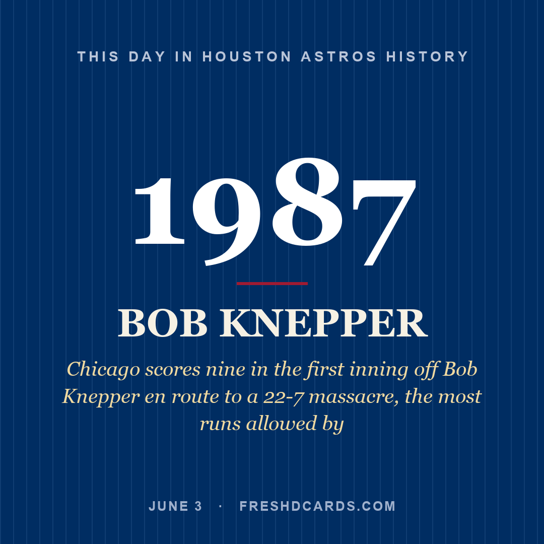 Houston Astros: Bob Knepper, 1987, Chicago scores nine in the first inning off Bob Knepper en route to a 22-7 massacre, the most runs allowed by