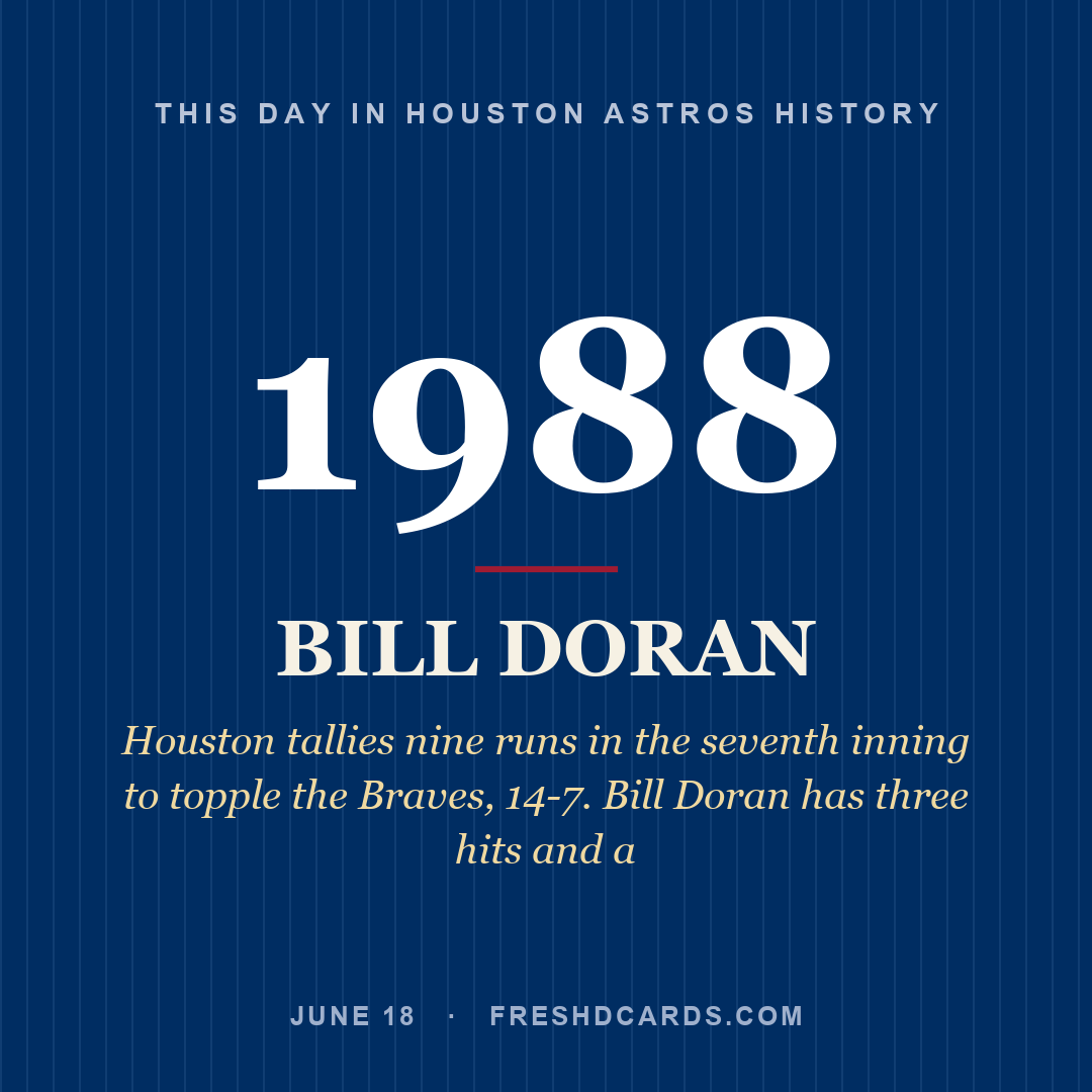 Houston Astros: Bill Doran, 1988, Houston tallies nine runs in the seventh inning to topple the Braves, 14-7. Bill Doran has three hits and a