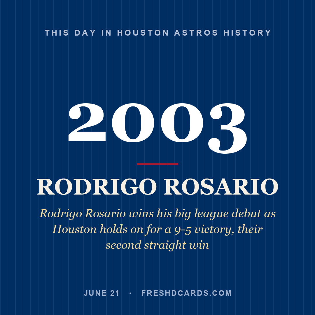Houston Astros: Rodrigo Rosario, 2003, Rodrigo Rosario wins his big league debut as Houston holds on for a 9-5 victory, their second straight win