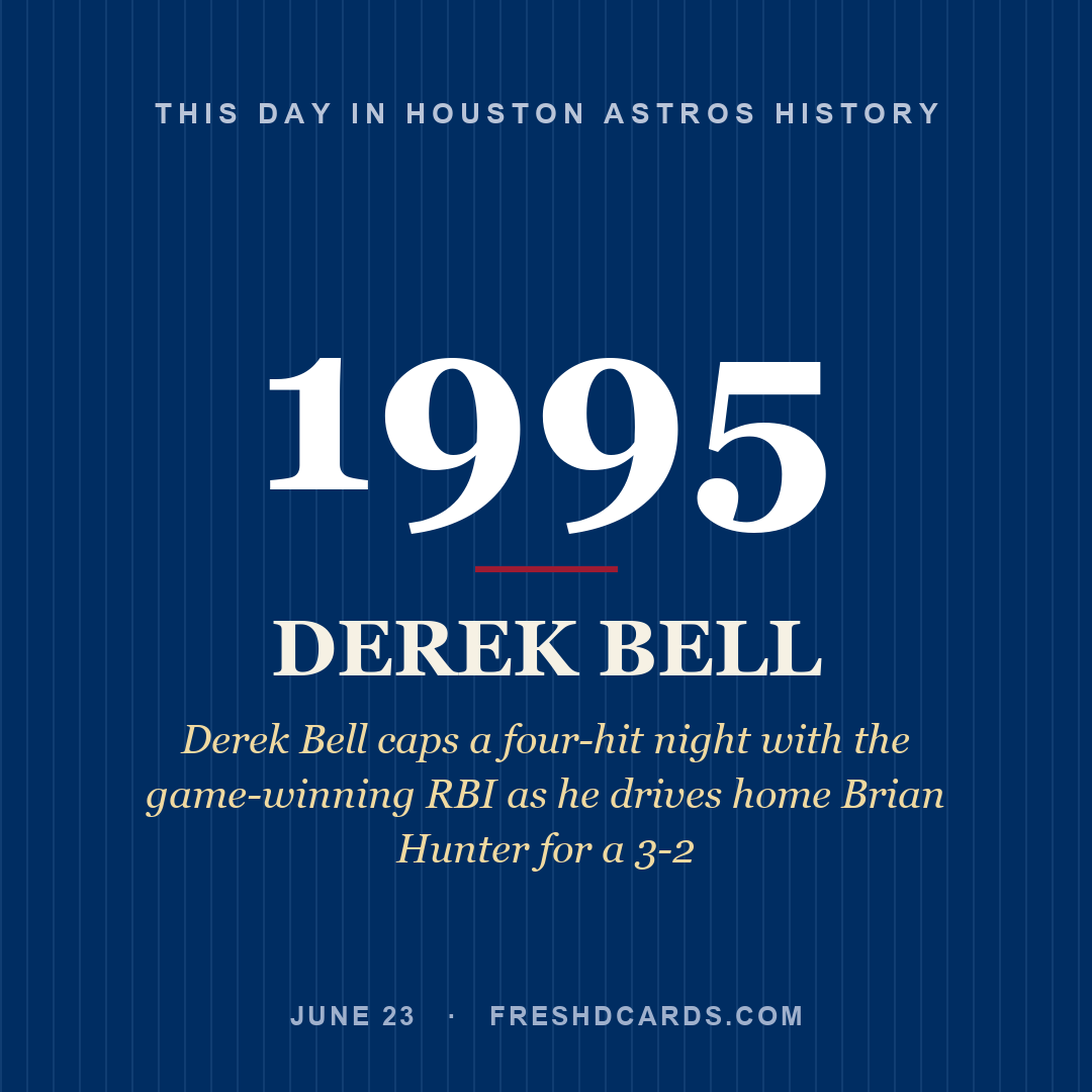 Houston Astros: Derek Bell, 1995, Derek Bell caps a four-hit night with the game-winning RBI as he drives home Brian Hunter for a 3-2