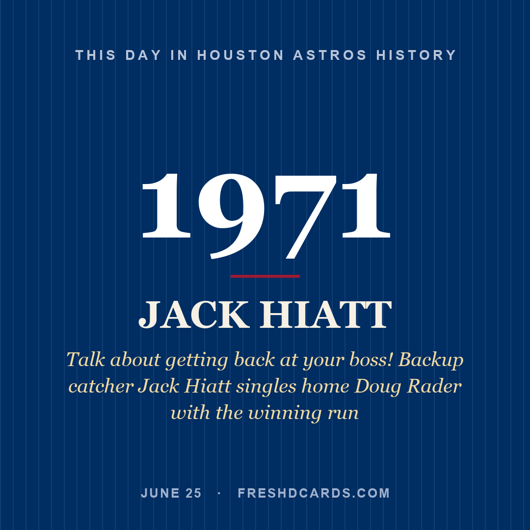 Houston Astros: Jack Hiatt, 1971, Talk about getting back at your boss! Backup catcher Jack Hiatt singles home Doug Rader with the winning run