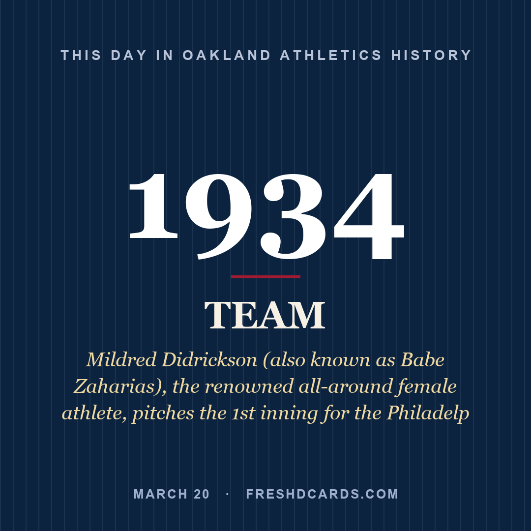 Oakland Athletics: Oakland Athletics, 1934, Mildred Didrickson (also known as Babe Zaharias), the renowned all-around female athlete, pitches the 1st inning for the Philadelp