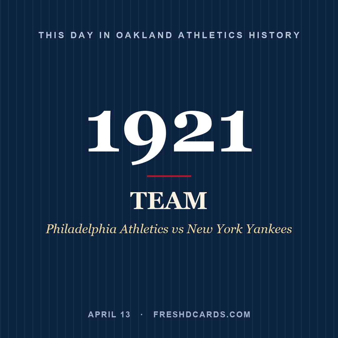 Oakland Athletics: Oakland Athletics, 1921, Philadelphia Athletics vs New York Yankees