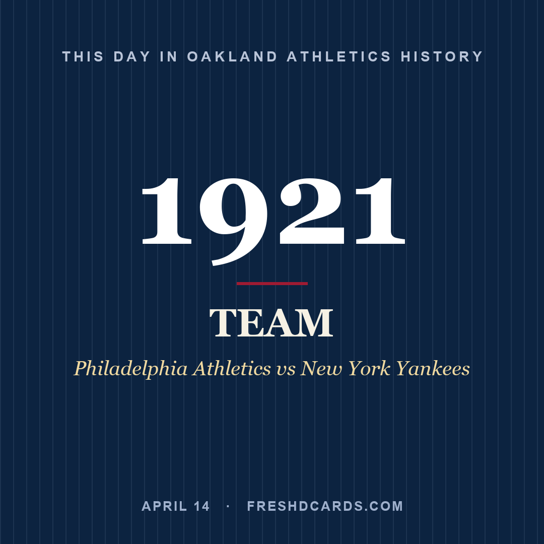 Oakland Athletics: Oakland Athletics, 1921, Philadelphia Athletics vs New York Yankees