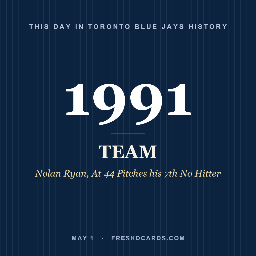 Toronto Blue Jays: Toronto Blue Jays, 1991, Nolan Ryan, At 44 Pitches his 7th No Hitter