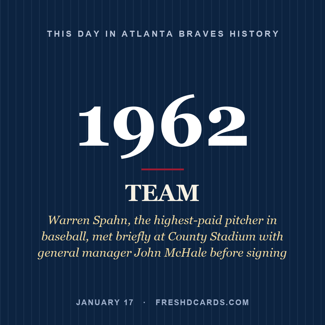 Atlanta Braves: Atlanta Braves, 1962, Warren Spahn, the highest-paid pitcher in baseball, met briefly at County Stadium with general manager John McHale before signing