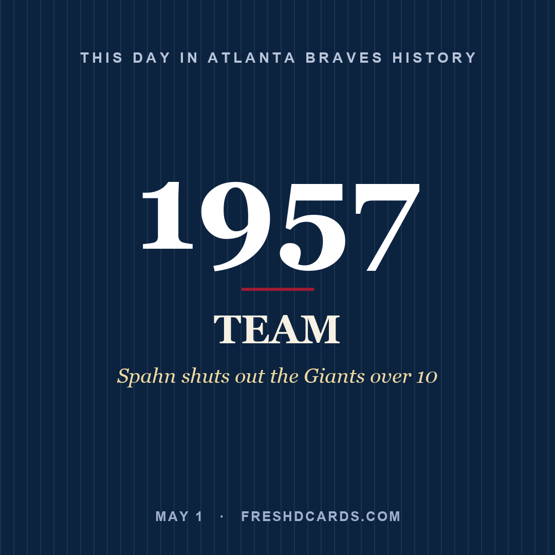 Atlanta Braves: Atlanta Braves, 1957, Spahn shuts out the Giants over 10