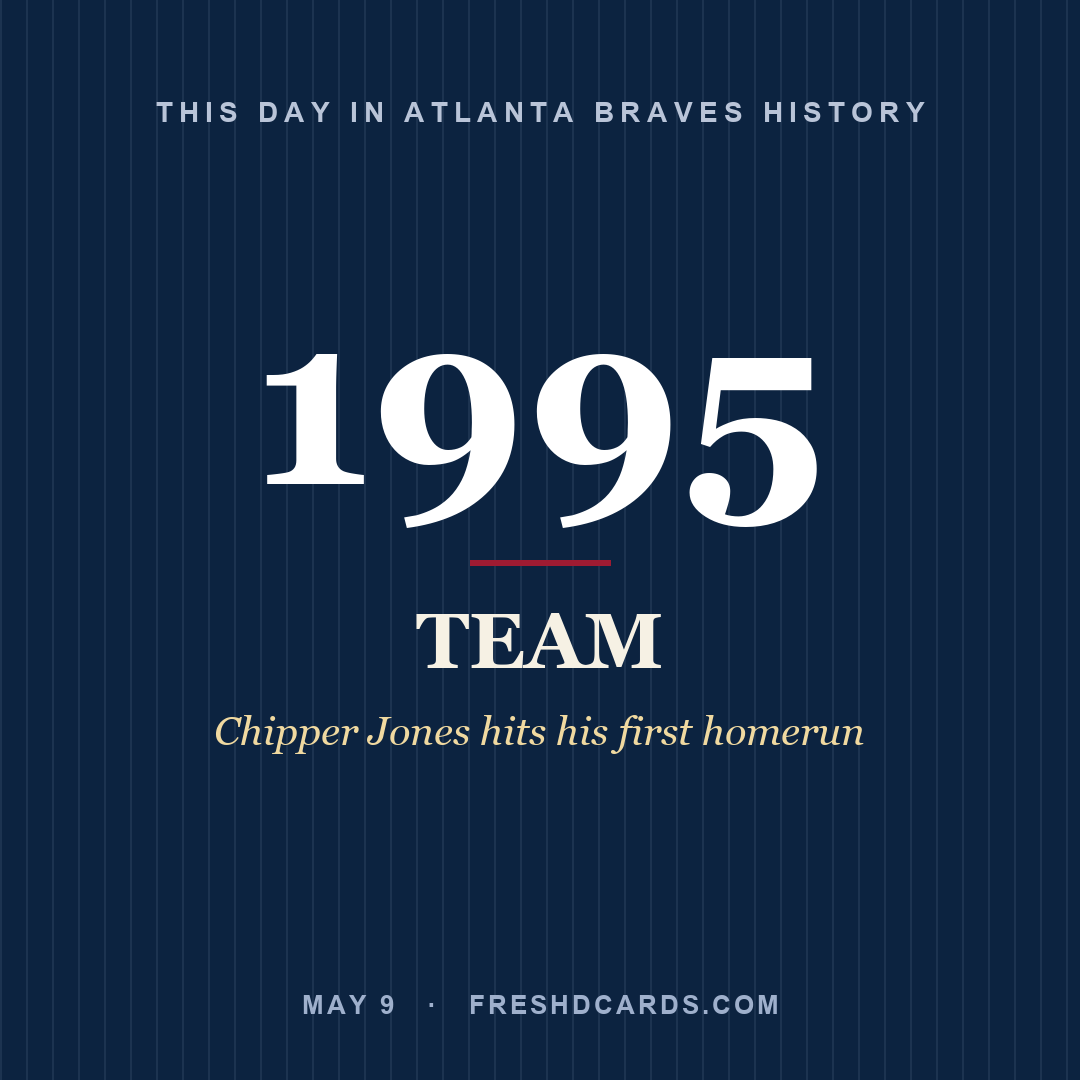 Atlanta Braves: Atlanta Braves, 1995, Chipper Jones hits his first homerun
