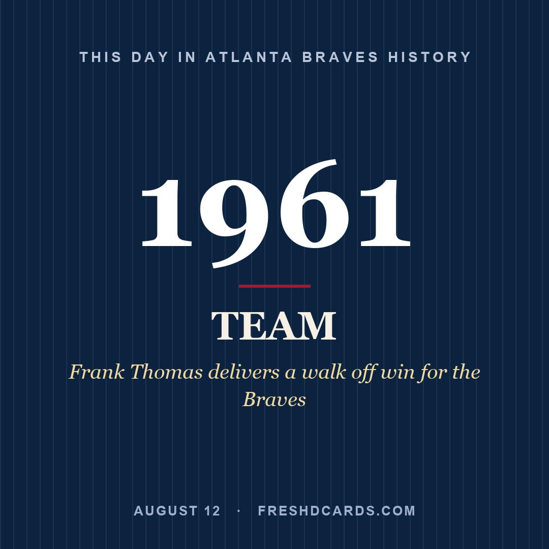 Atlanta Braves: Atlanta Braves, 1961, Frank Thomas delivers a walk off win for the Braves