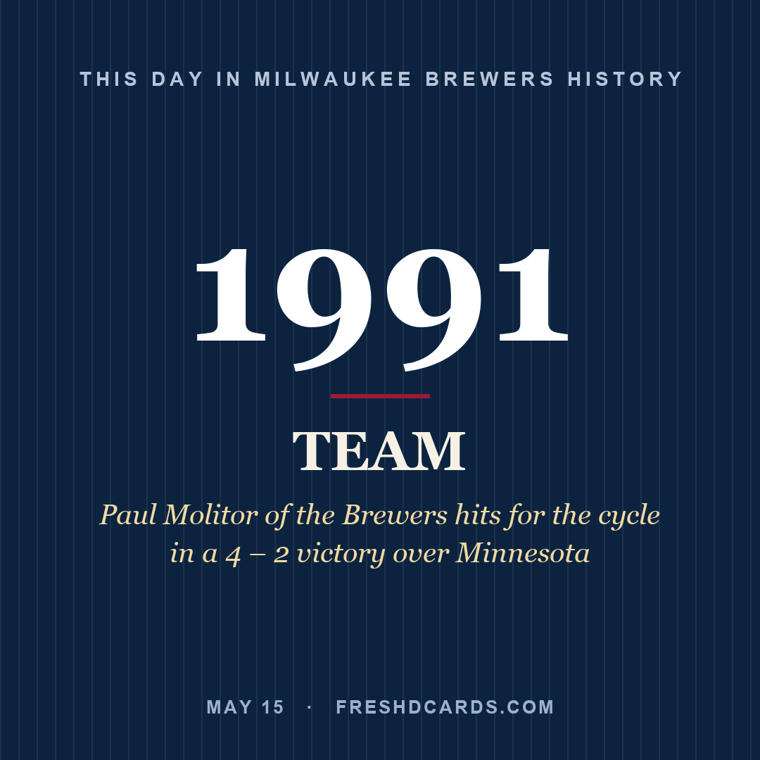 Milwaukee Brewers: Milwaukee Brewers, 1991, Paul Molitor of the Brewers hits for the cycle in a 4 – 2 victory over Minnesota
