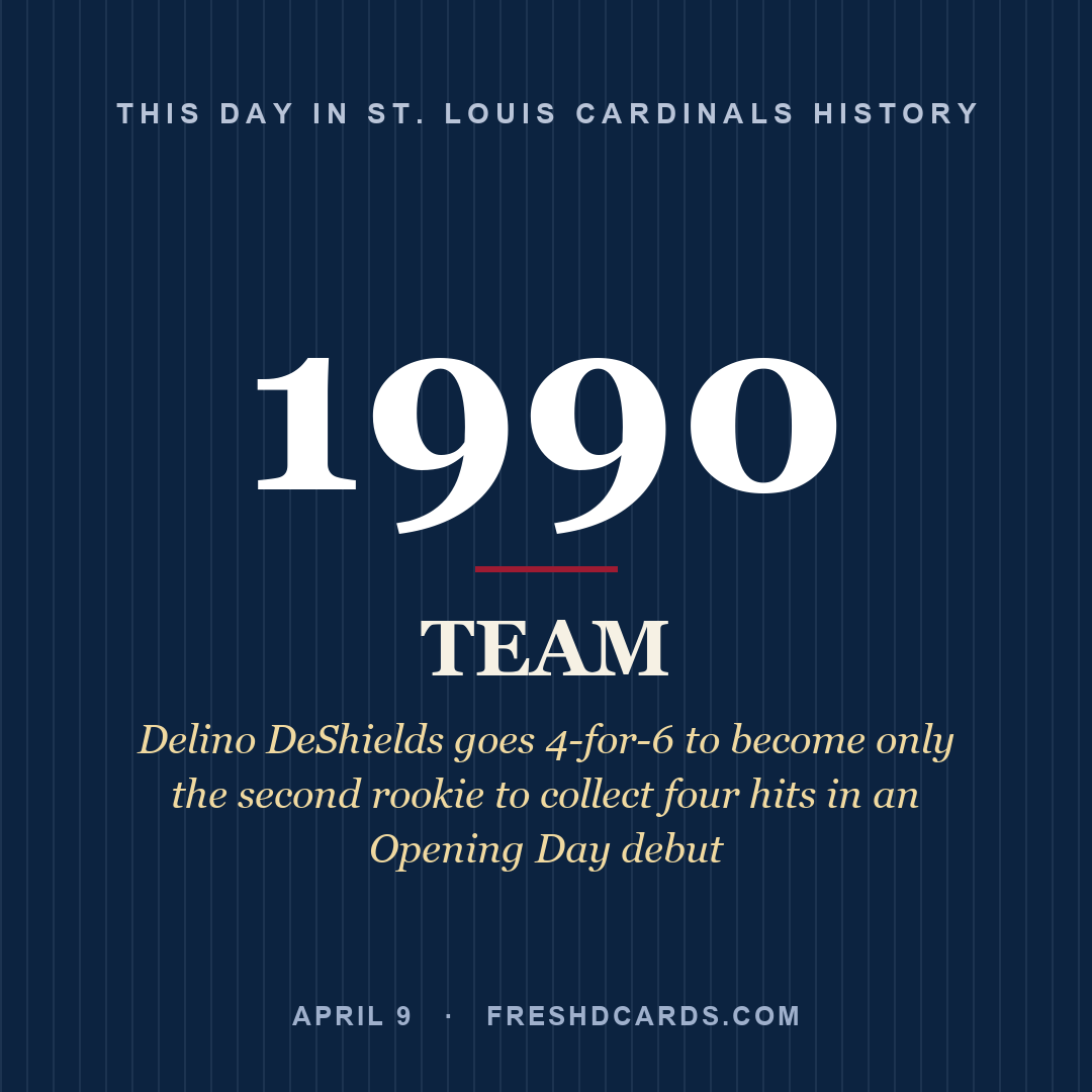 St. Louis Cardinals: St. Louis Cardinals, 1990, Delino DeShields goes 4-for-6 to become only the second rookie to collect four hits in an Opening Day debut