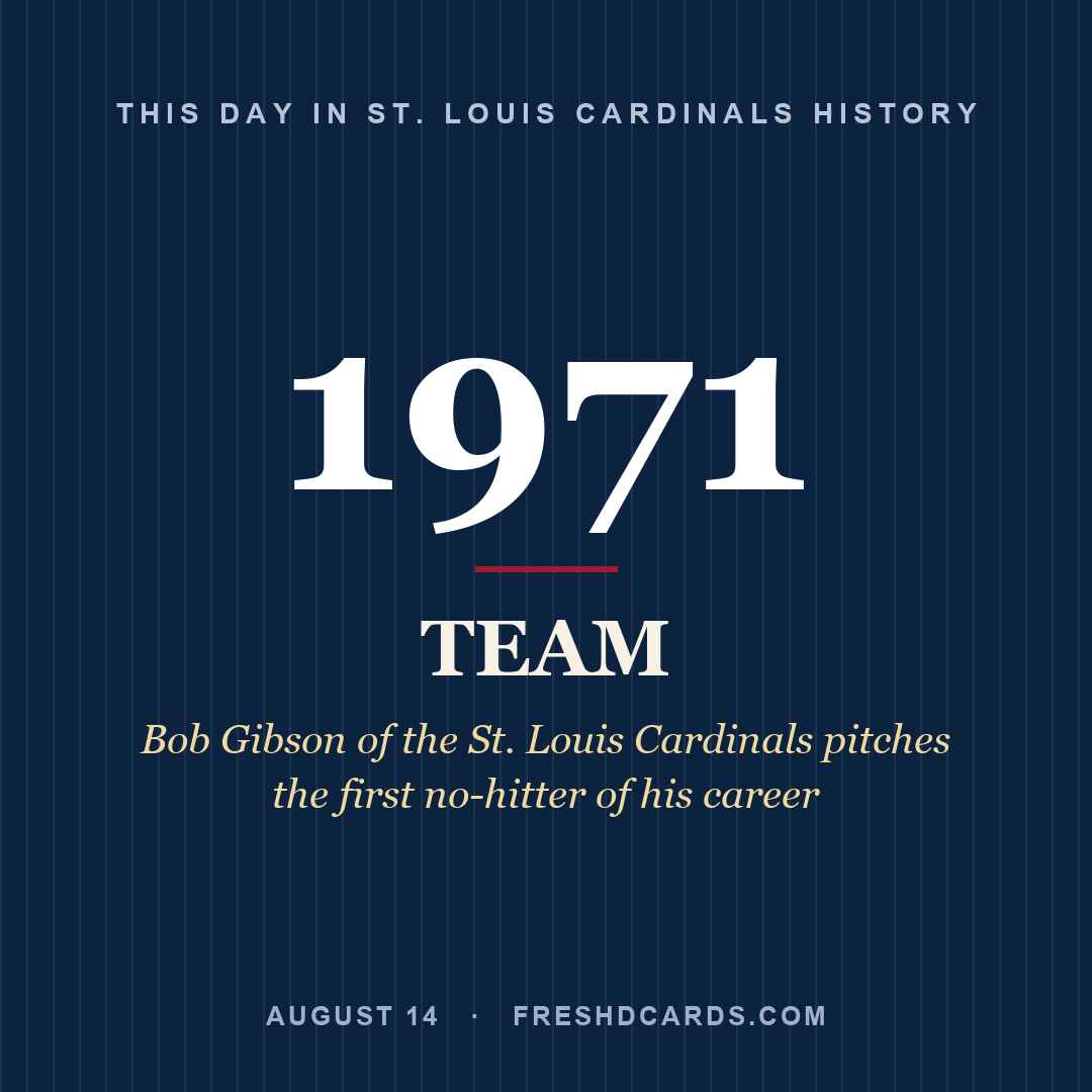 St. Louis Cardinals: St. Louis Cardinals, 1971, Bob Gibson of the St. Louis Cardinals pitches the first no-hitter of his career