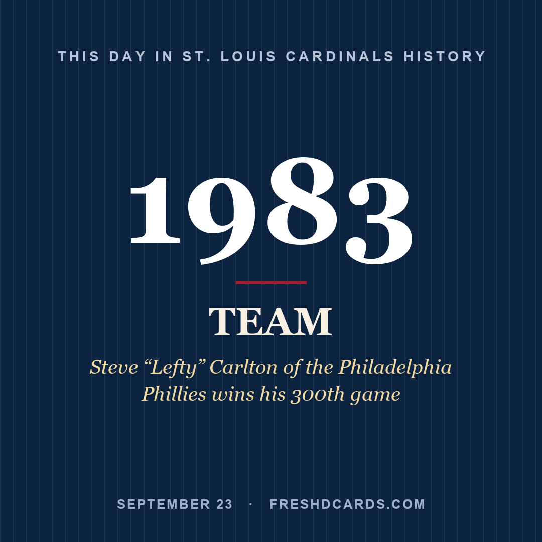 St. Louis Cardinals: St. Louis Cardinals, 1983, Steve “Lefty” Carlton of the Philadelphia Phillies wins his 300th game