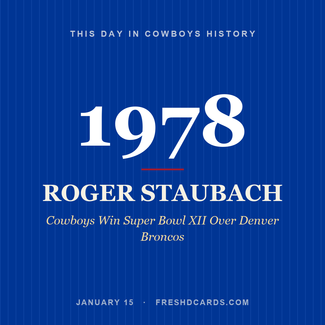 Cowboys: Roger Staubach, 1978, Cowboys Win Super Bowl XII Over Denver Broncos