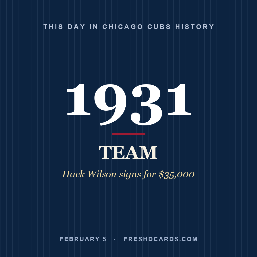 Chicago Cubs: Chicago Cubs, 1931, Hack Wilson signs for $35,000