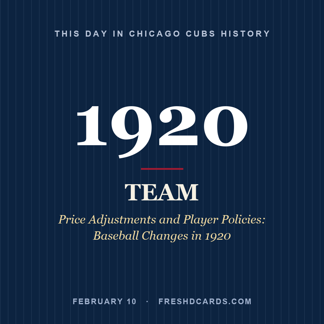 Chicago Cubs: Chicago Cubs, 1920, Price Adjustments and Player Policies: Baseball Changes in 1920