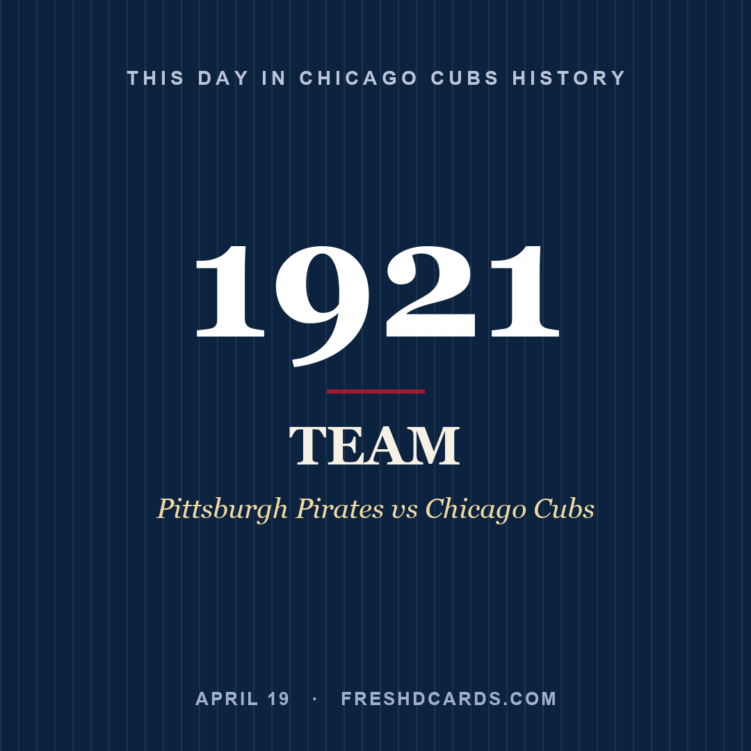 Chicago Cubs: Chicago Cubs, 1921, Pittsburgh Pirates vs Chicago Cubs