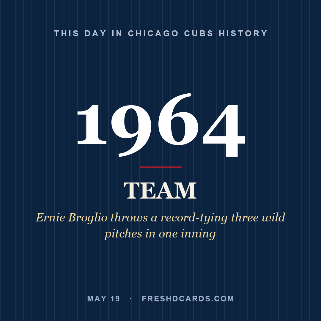 Chicago Cubs: Chicago Cubs, 1964, Ernie Broglio throws a record-tying three wild pitches in one inning