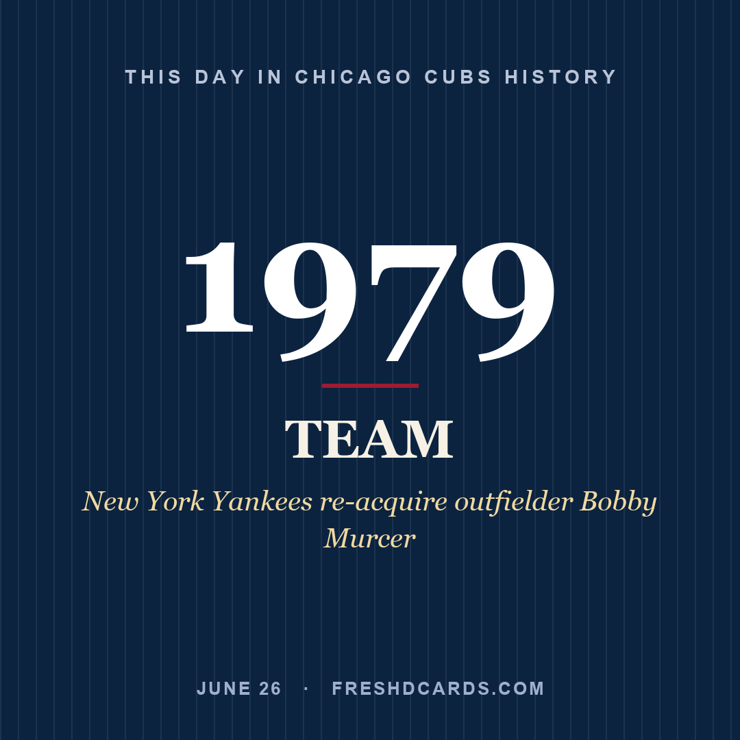 Chicago Cubs: Chicago Cubs, 1979, New York Yankees re-acquire outfielder Bobby Murcer