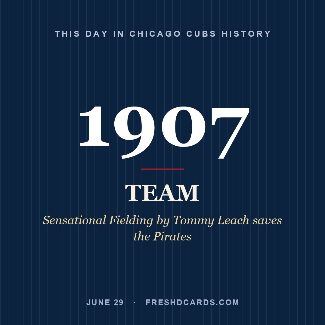 Chicago Cubs: Chicago Cubs, 1907, Sensational Fielding by Tommy Leach saves the Pirates