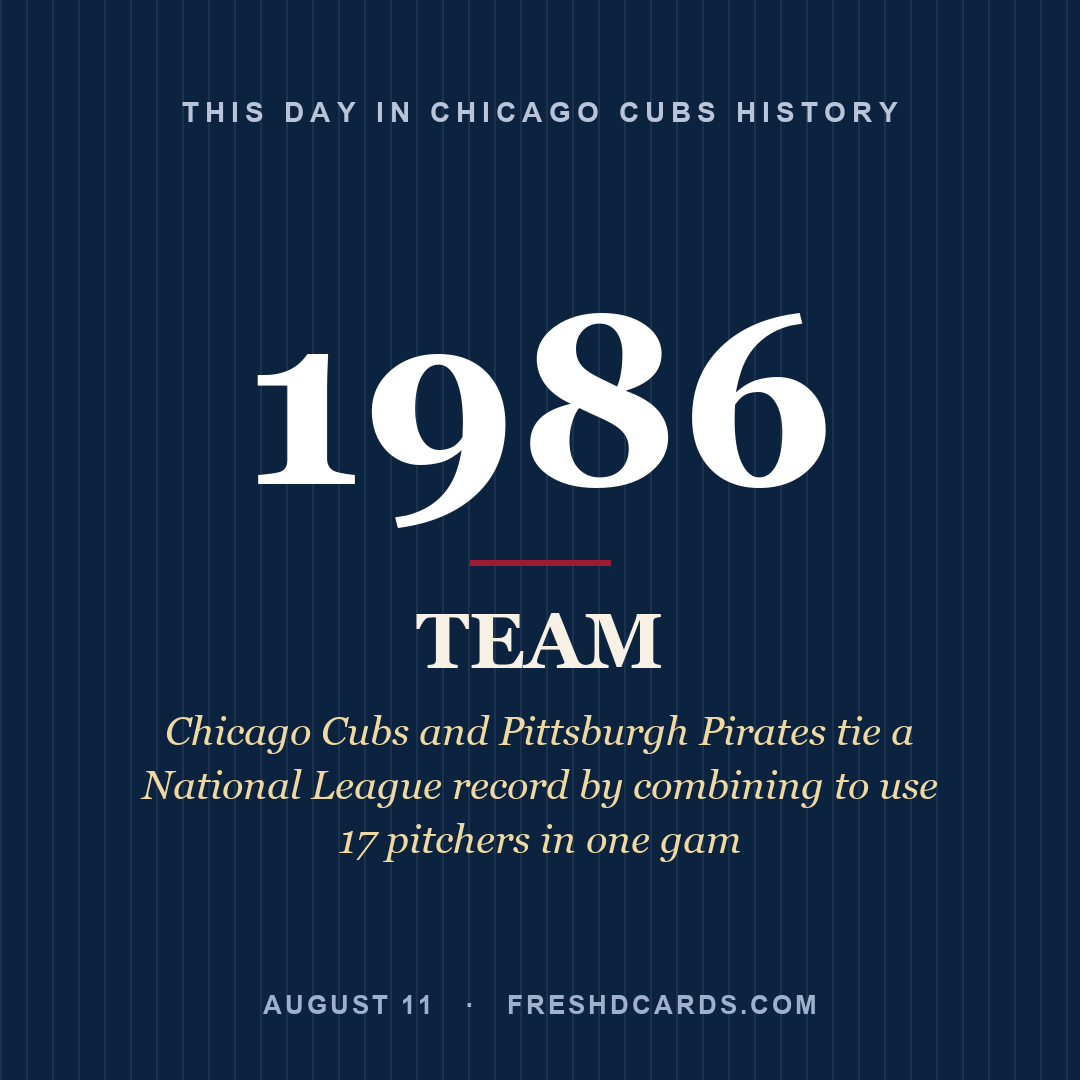 Chicago Cubs: Chicago Cubs, 1986, Chicago Cubs and Pittsburgh Pirates tie a National League record by combining to use 17 pitchers in one gam
