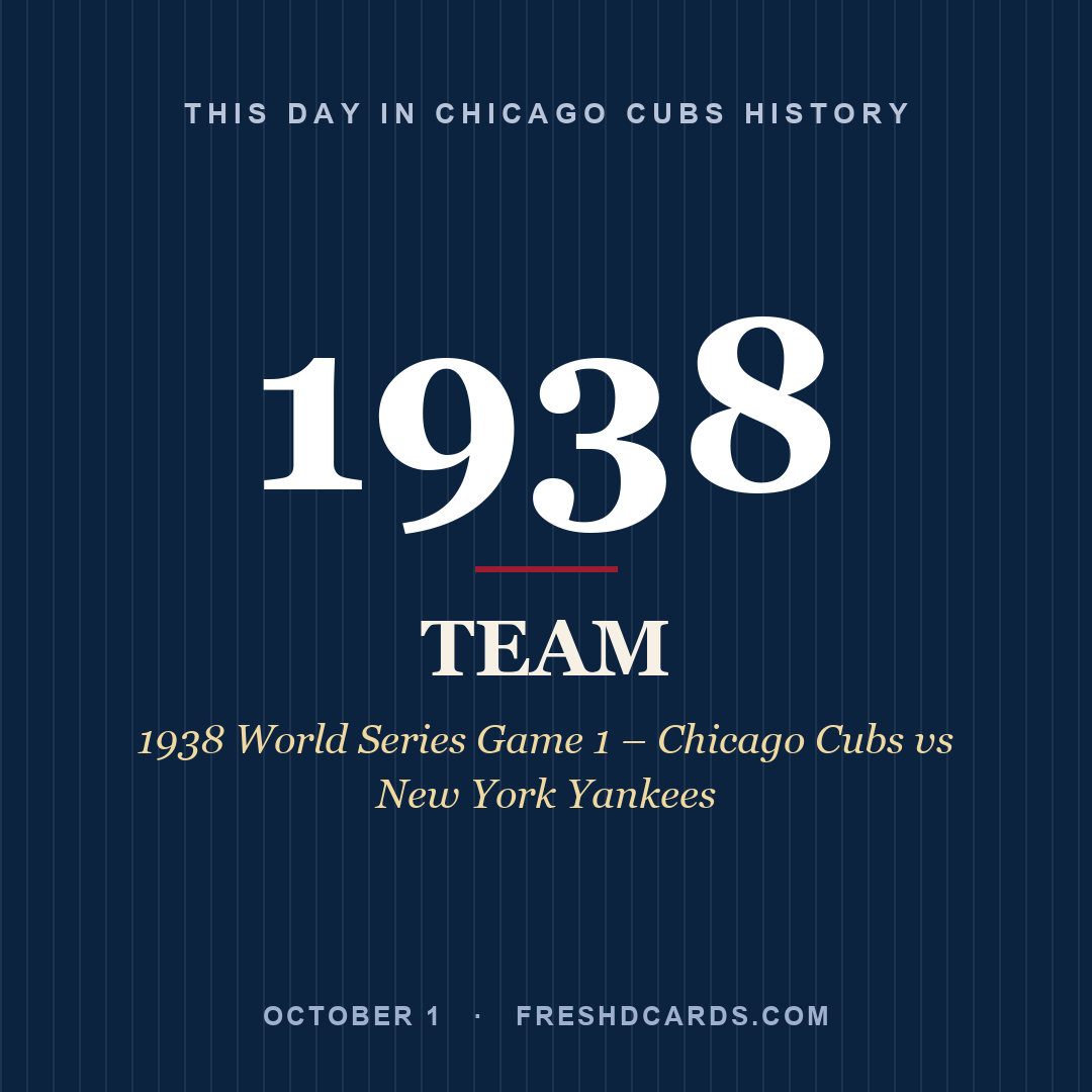 Chicago Cubs: Chicago Cubs, 1938, 1938 World Series Game 1 – Chicago Cubs vs New York Yankees