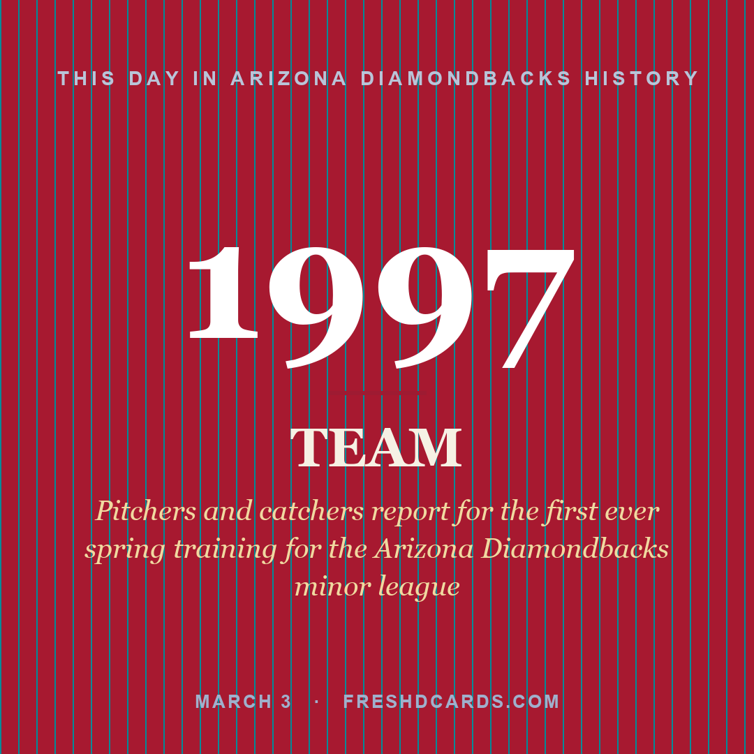 Arizona Diamondbacks: Arizona Diamondbacks, 1997, Pitchers and catchers report for the first ever spring training for the Arizona Diamondbacks minor league