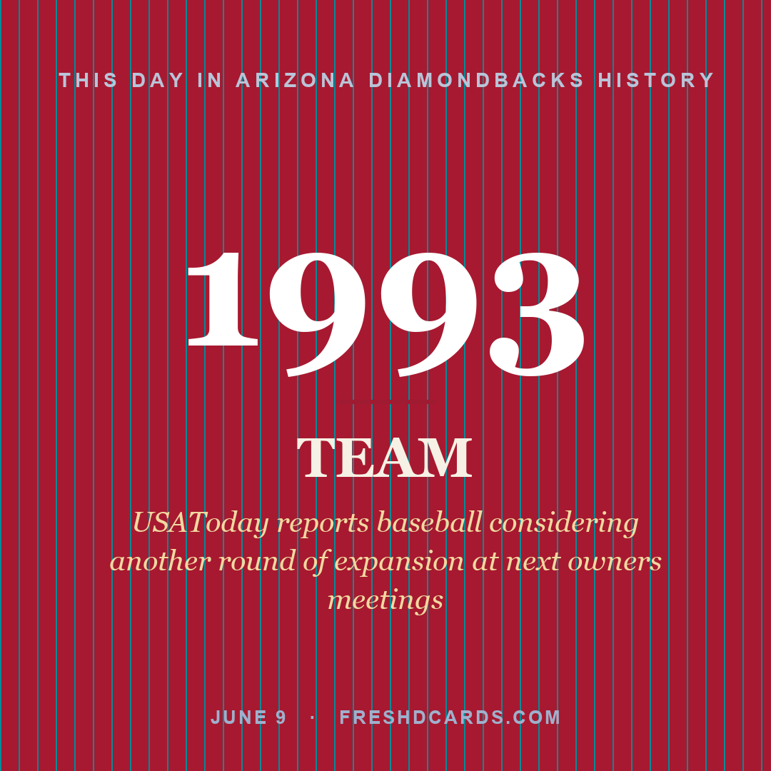 Arizona Diamondbacks: Arizona Diamondbacks, 1993, USAToday reports baseball considering another round of expansion at next owners meetings