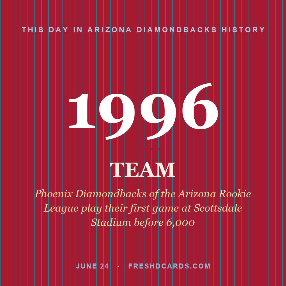 Arizona Diamondbacks: Arizona Diamondbacks, 1996, Phoenix Diamondbacks of the Arizona Rookie League play their first game at Scottsdale Stadium before 6,000
