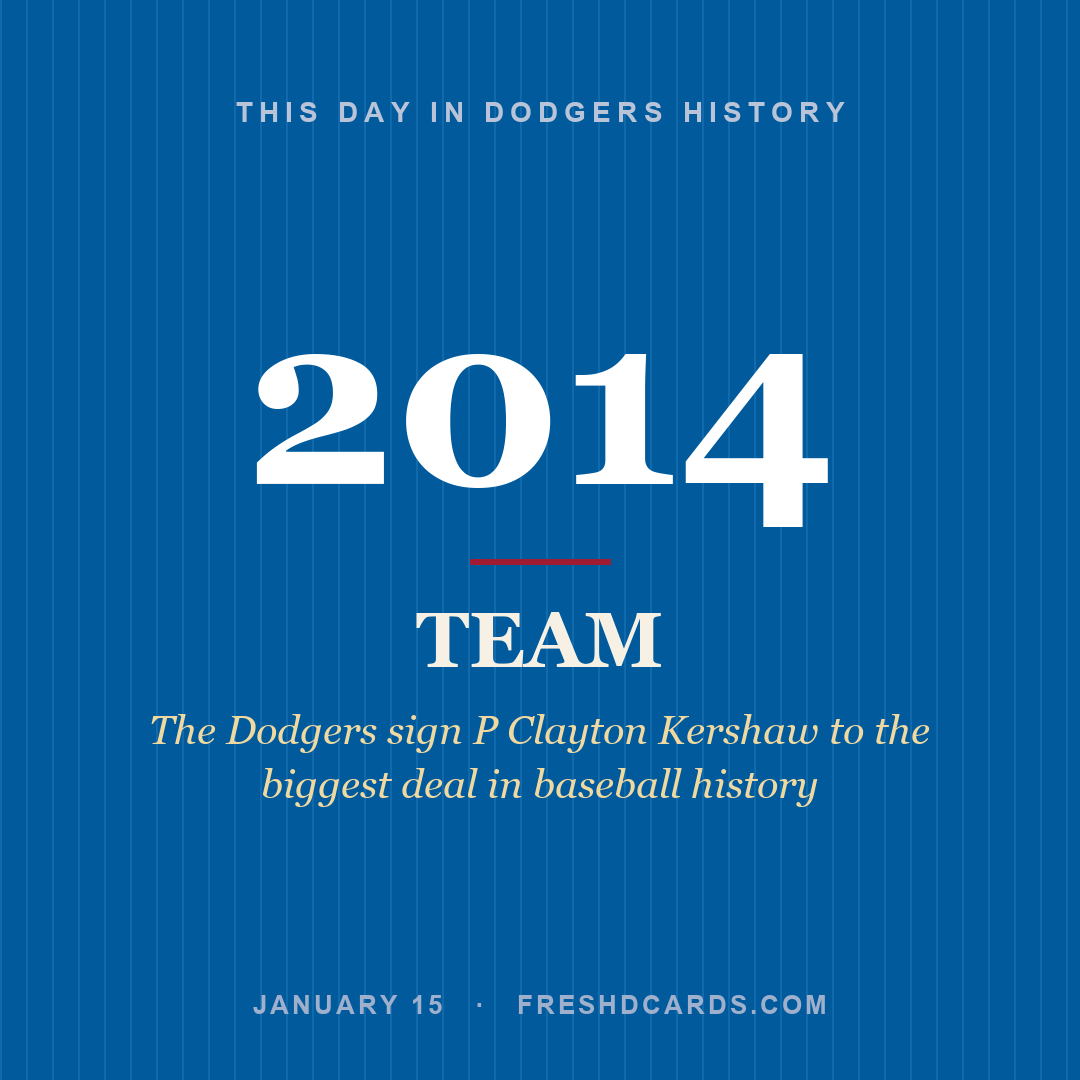 Dodgers: Dodgers, 2014, The Dodgers sign P Clayton Kershaw to the biggest deal in baseball history