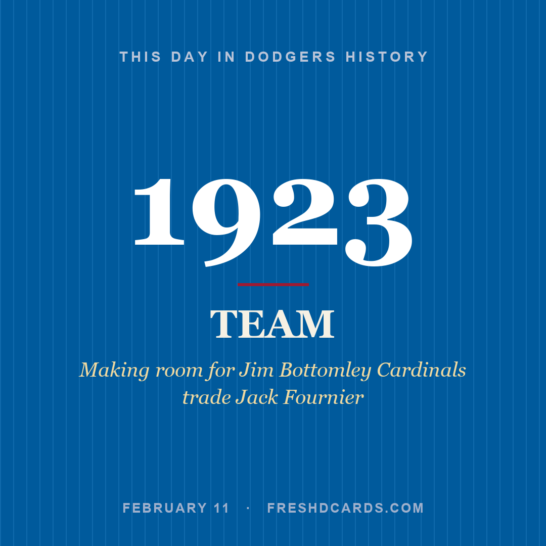 Dodgers: Dodgers, 1923, Making room for Jim Bottomley Cardinals trade Jack Fournier