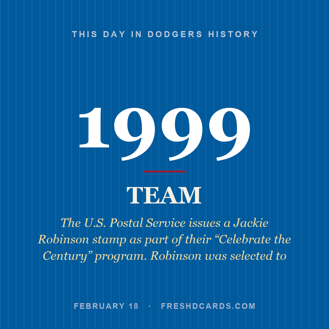 Dodgers: Dodgers, 1999, The U.S. Postal Service issues a Jackie Robinson stamp as part of their “Celebrate the Century” program. Robinson was selected to