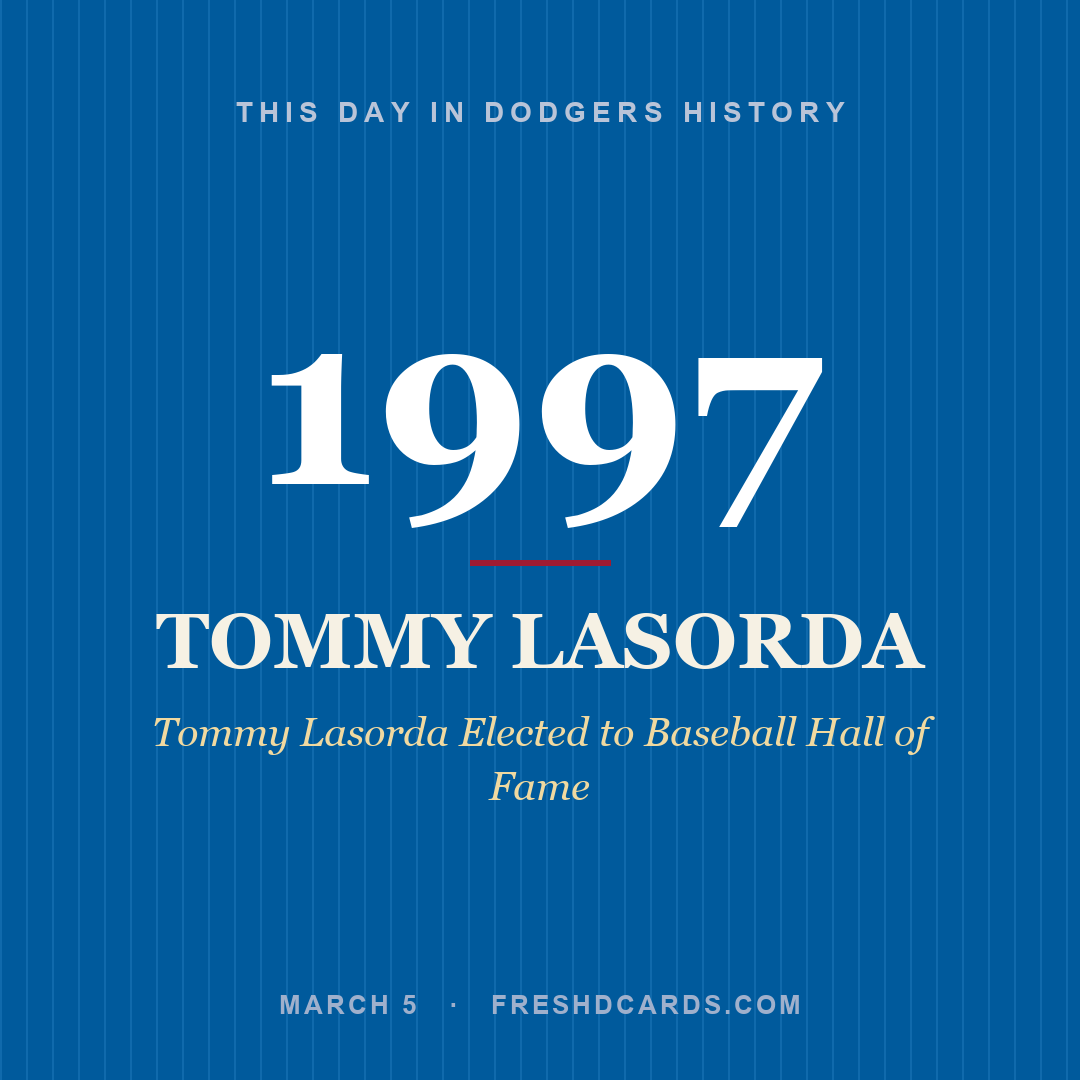 Dodgers: Tommy Lasorda, 1997, Tommy Lasorda Elected to Baseball Hall of Fame