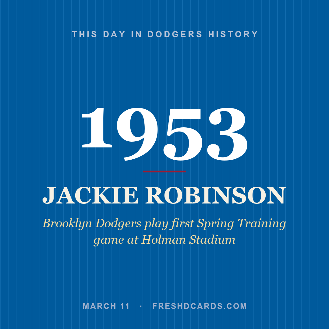 Dodgers: Jackie Robinson, 1953, Brooklyn Dodgers play first Spring Training game at Holman Stadium